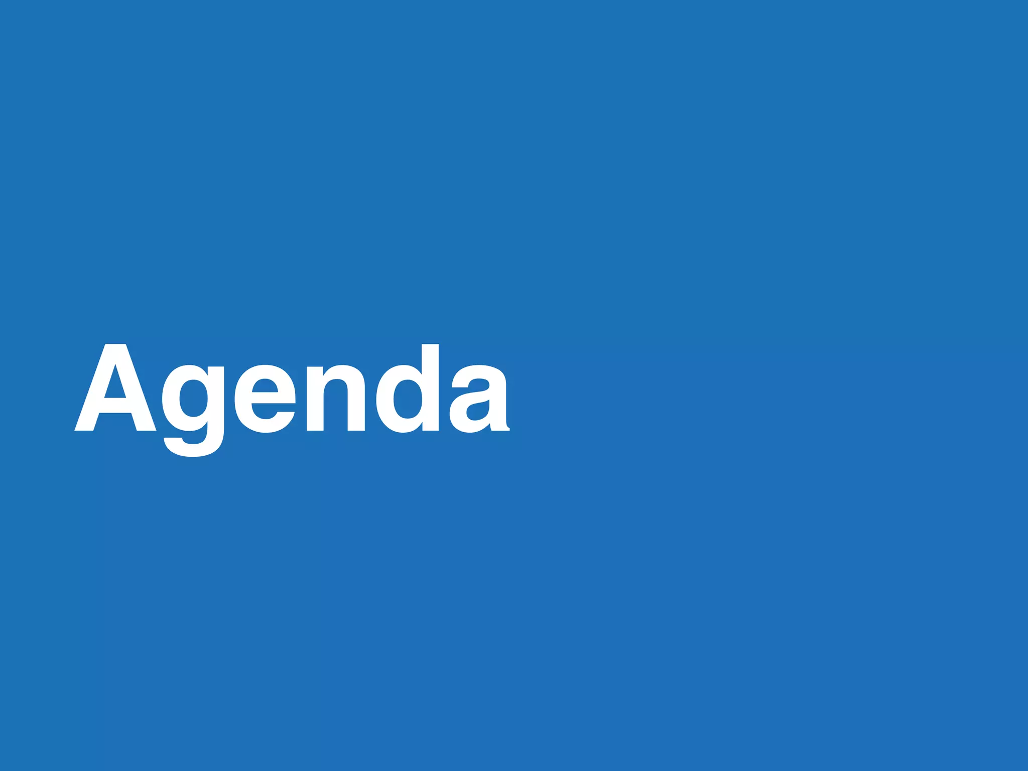 Agenda
 