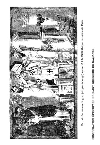 Extrait du manuscrit grec (n° 510 folio 452) conservé à la Bibliothèque nationale de Paris.



CONSÉCRATION É P I S C O P A L E D E S A I N T G R É G O I R E D E NAZIA.NZE
 