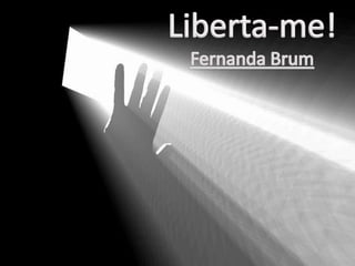 Fernanda Brum - Liberta-me! Versão 2