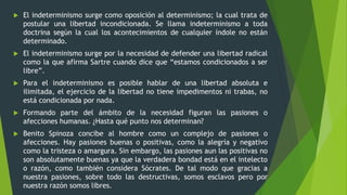 Indeterminismo Libertad, autonomía y responsabilidad | PPTX
