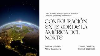Andrea Méndez Carnet 20220361
Alëna Kabanova Carnet 20220598
Libro primero: Primera parte: Capítulo I.
Libertad, igualdad y democracia
 