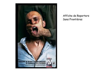 Affiche de Reporters
Sans Frontières
 