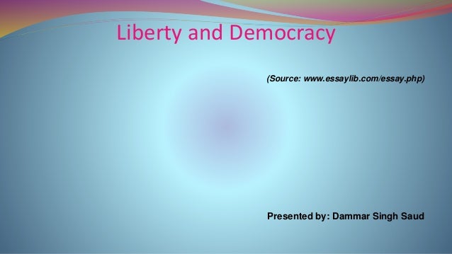Liberty And Democracy From Readers Digest April Liberty And Democracy Source Wwwessaylibcomessayphp Columbia Business School Essay also The Thesis Statement In A Research Essay Should Where Can I Get Help With My Business Plan
