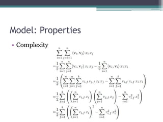 Model: Properties
• Complexity
 