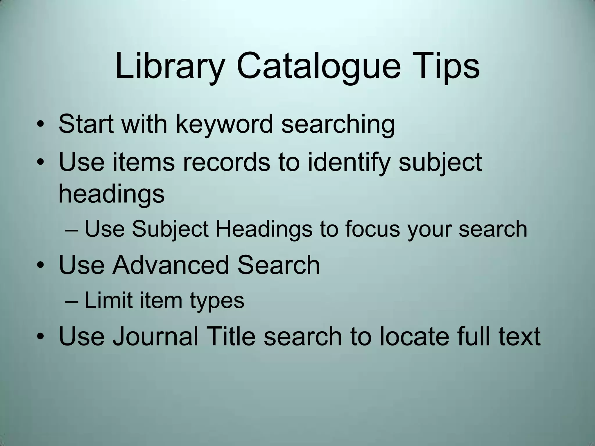 “behavioural economics”Where do you start looking?DatabasesLibrary CatalogueGoogle