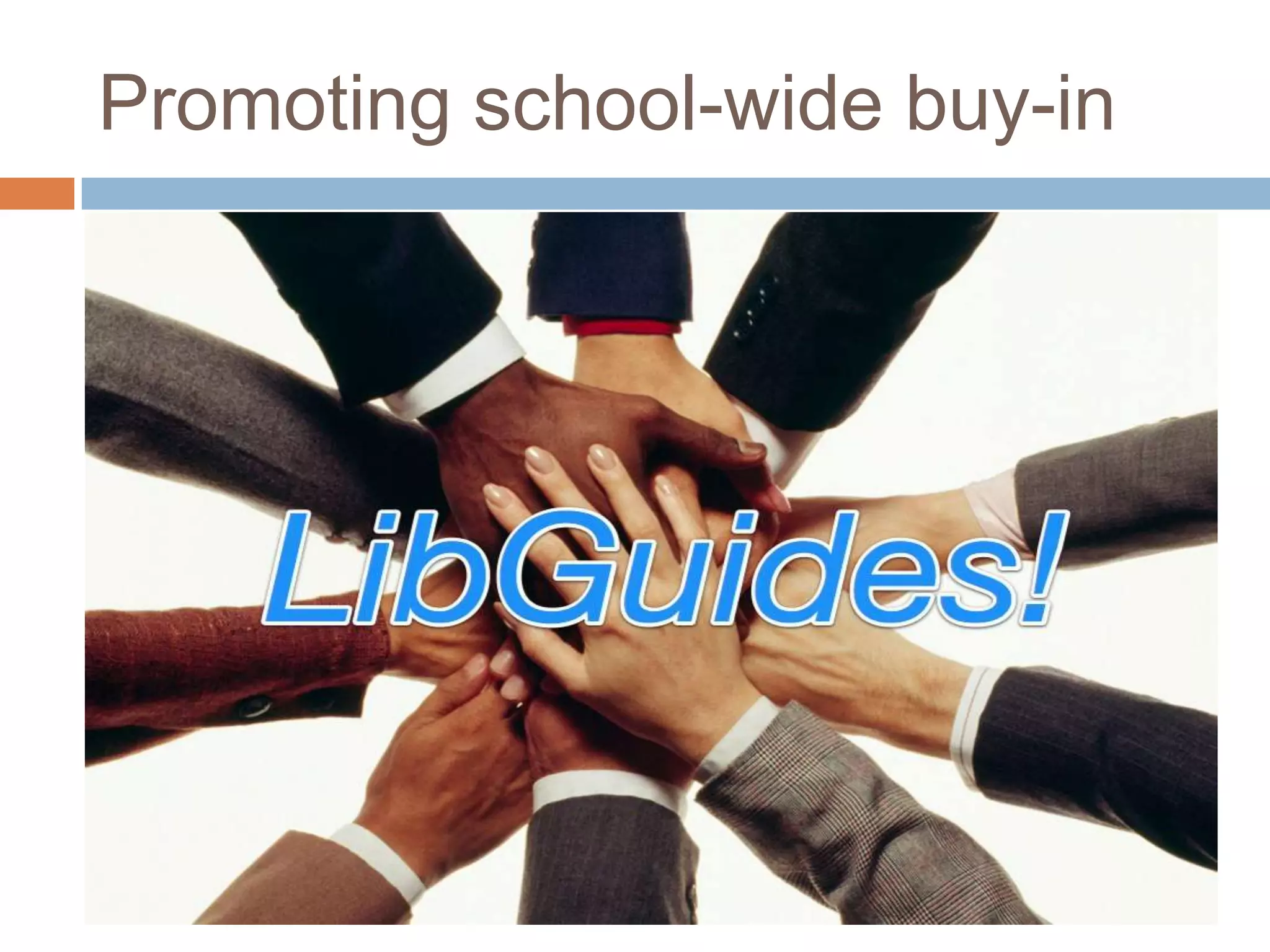 Promoting school-wide buy-in
 