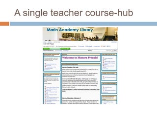 A single teacher course-hub
 