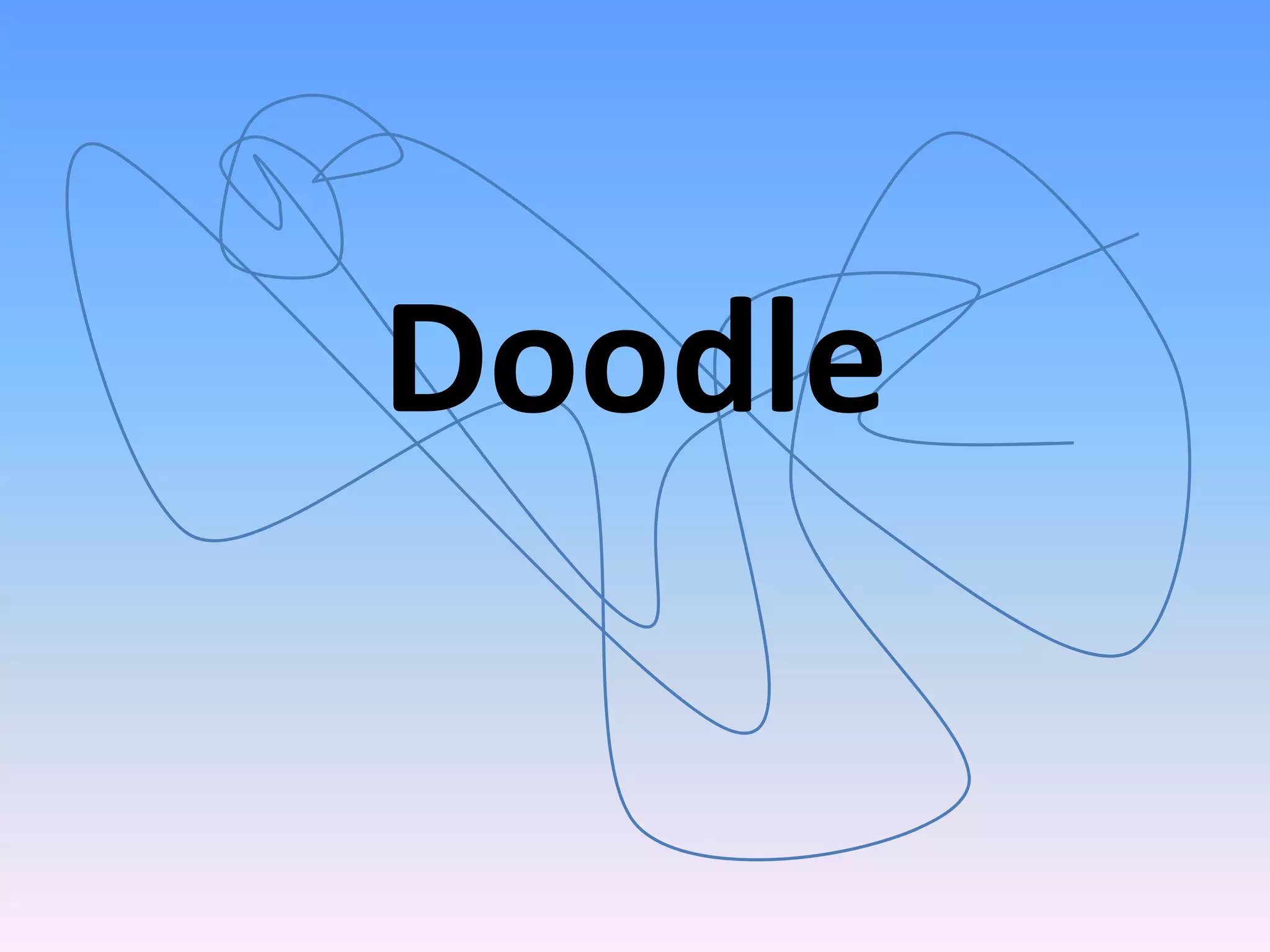Doodle
 