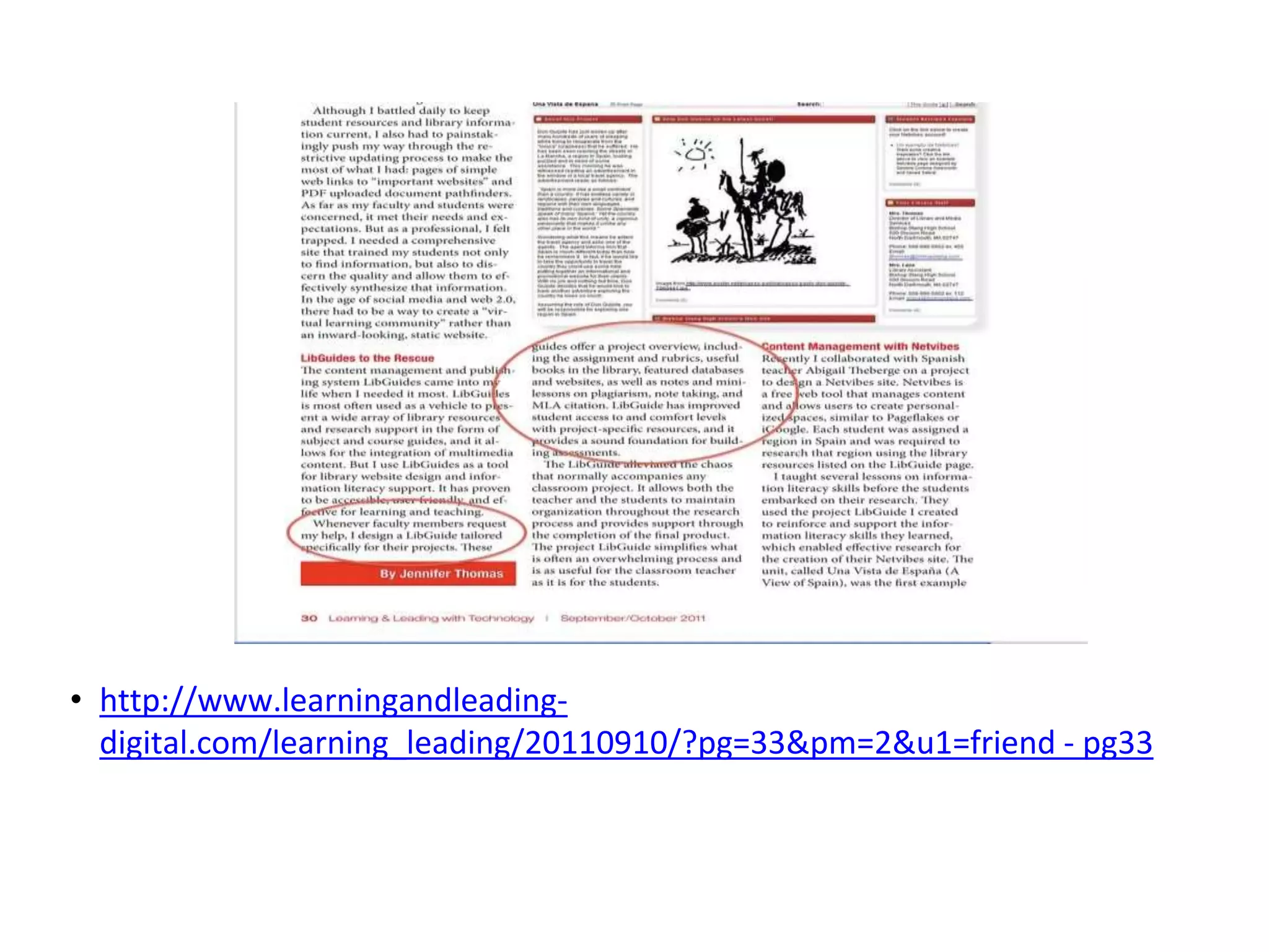 • http://www.learningandleading-digital. 
com/learning_leading/20110910/?pg=33&pm=2&u1=friend - pg33 
 