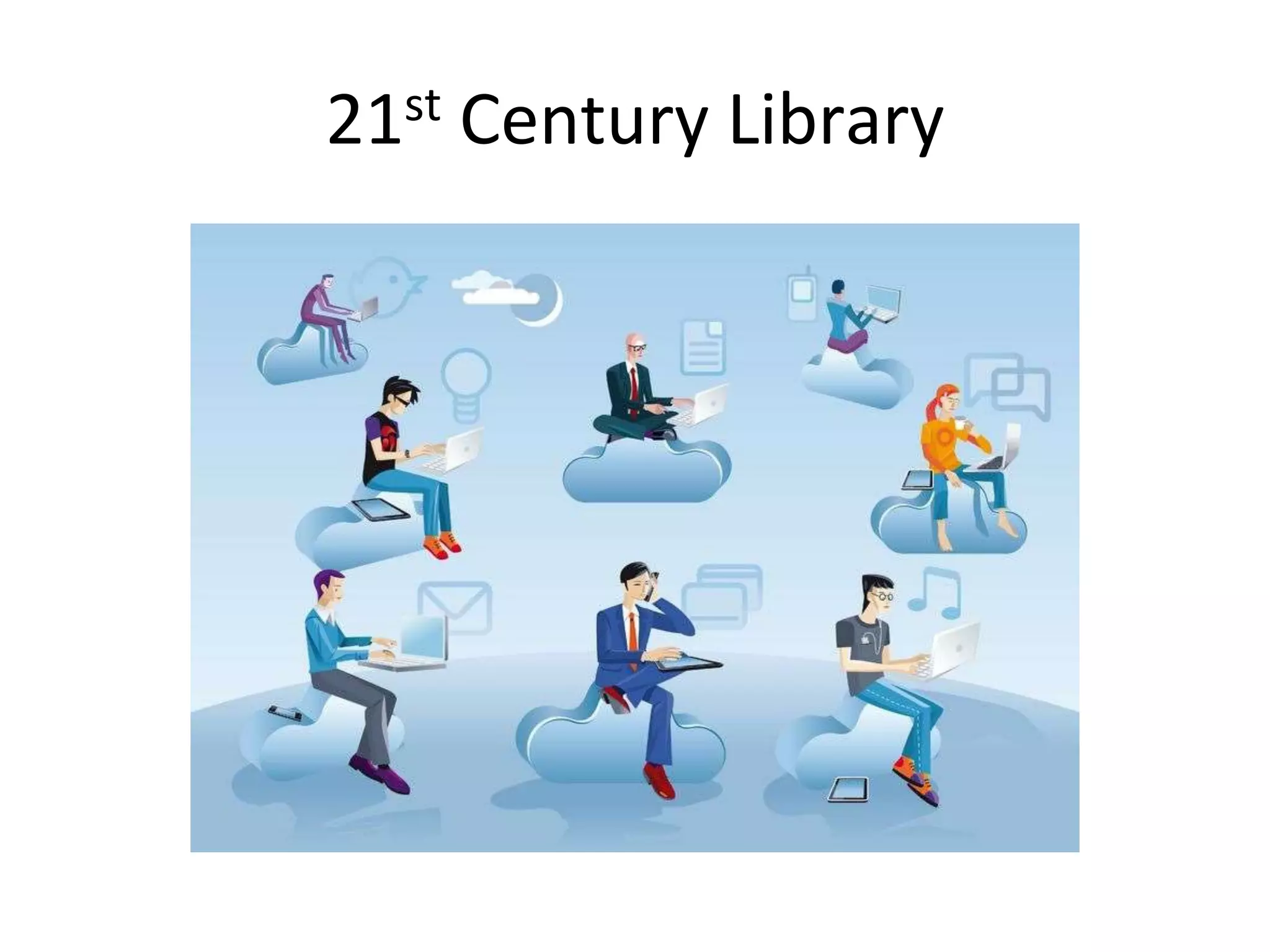 21st Century Library 
 
