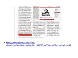 • http://www.learningandleading-digital. 
com/learning_leading/20110910/?pg=33&pm=2&u1=friend - pg33 
 