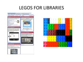 LEGOS FOR LIBRARIES 
 
