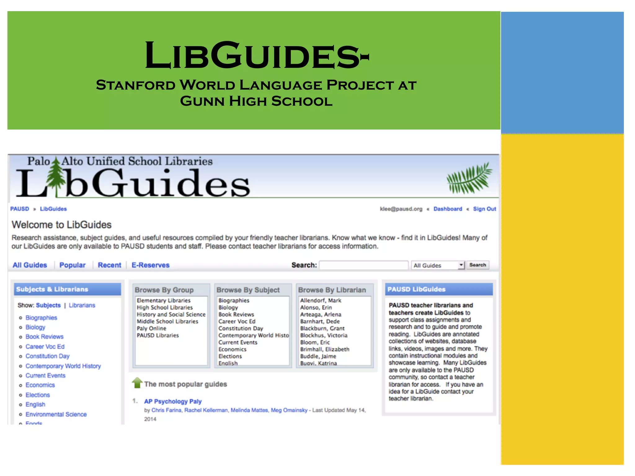 LibGuides-
Stanford World Language Project at
Gunn High School
 