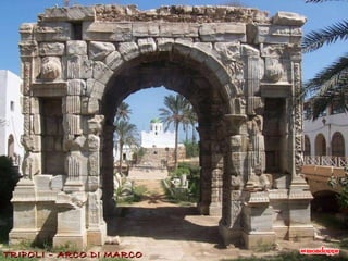 TRIPOLI – ARCO DI MARCO AURELIO 