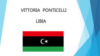 VITTORIA PONTICELLI
LIBIA
 