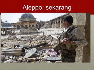 Aleppo: sekarang
 