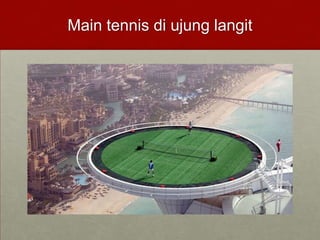 Main tennis di ujung langit
 