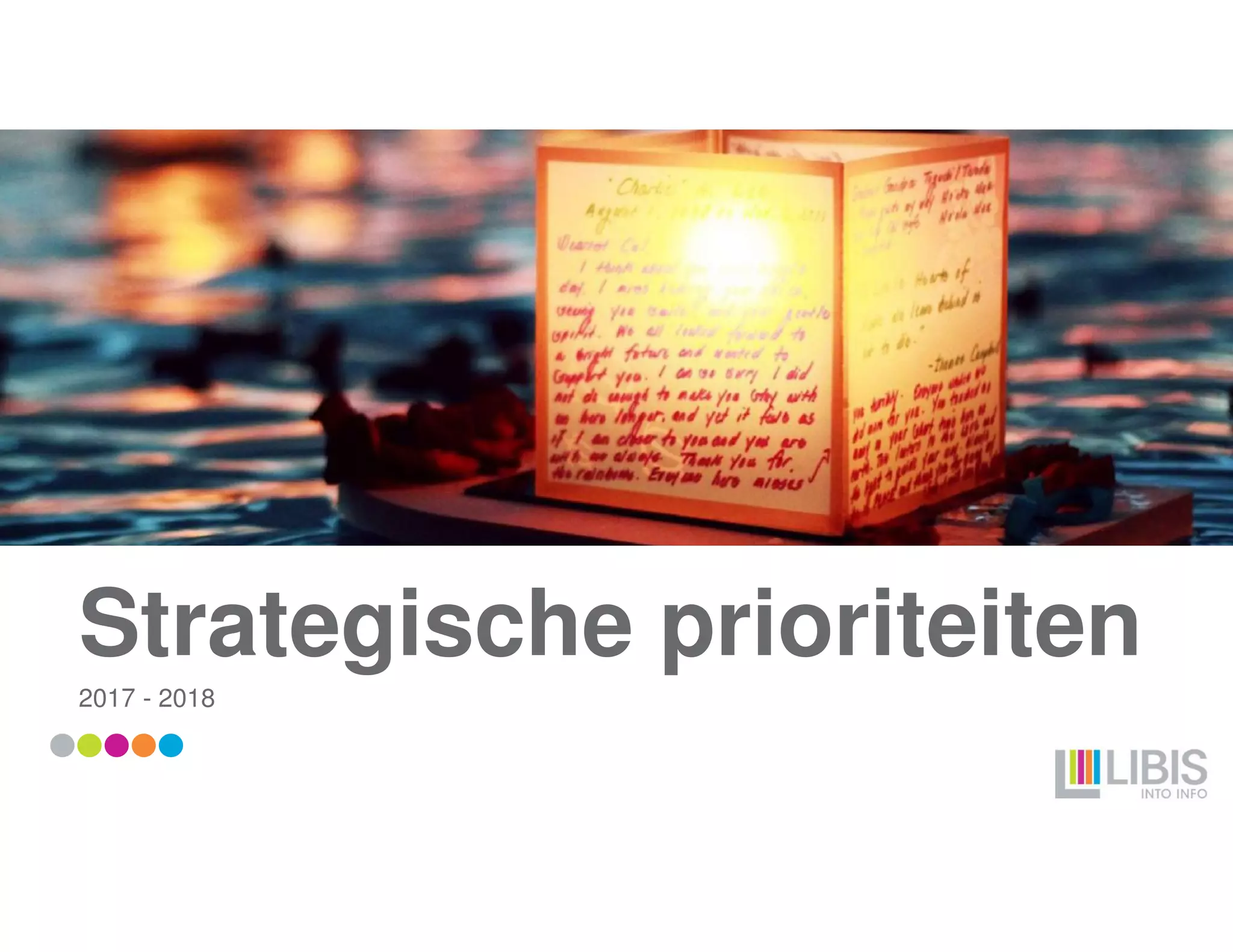 Strategische prioriteiten
2017 - 2018
 