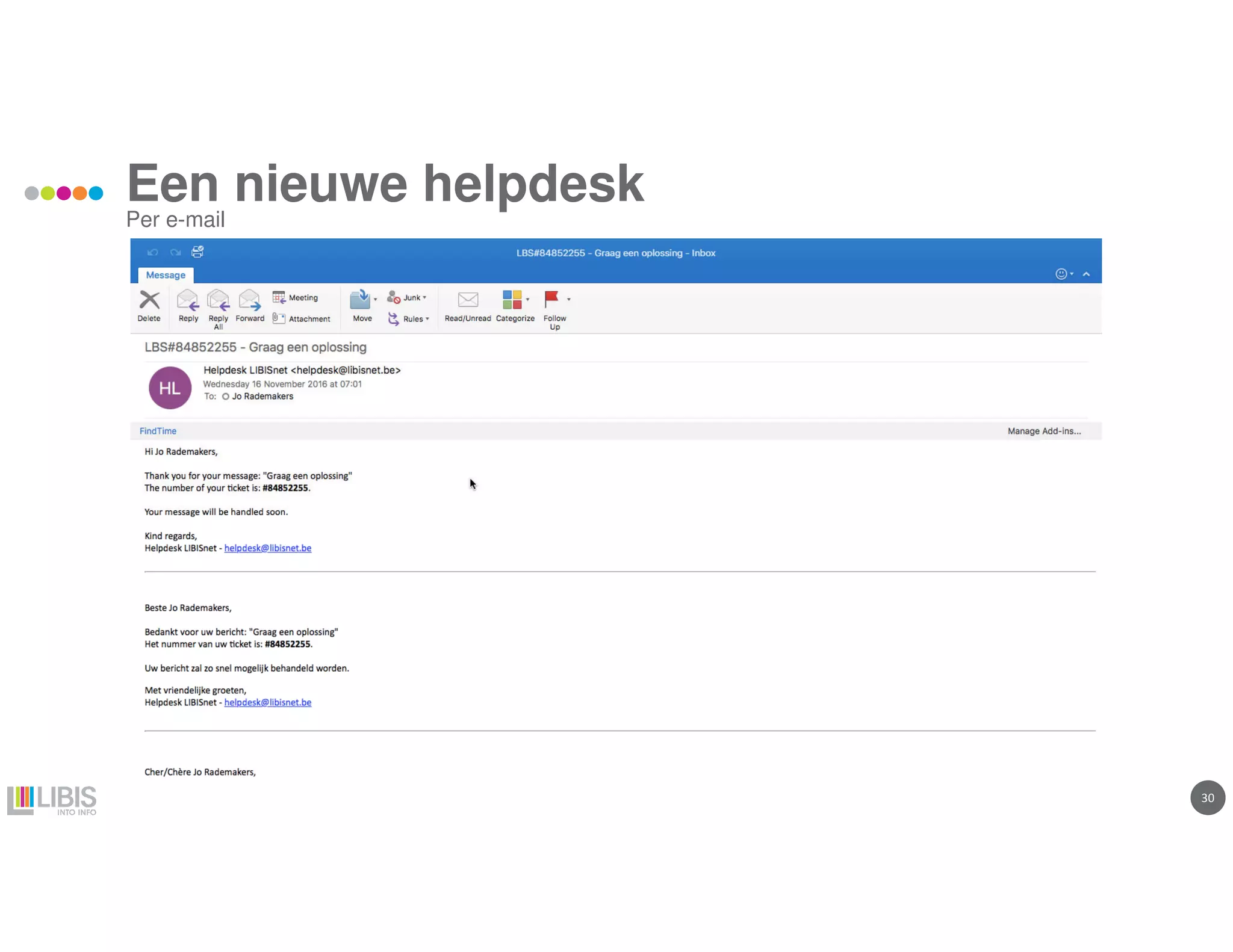 3030
Een nieuwe helpdesk
Per e-mail
 