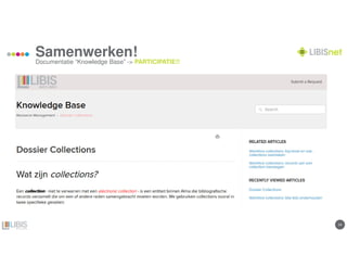 1414
Samenwerken!
Documentatie “Knowledge Base” -> PARTICIPATIE!!
 