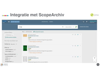 1111
Integratie met ScopeArchiv
 