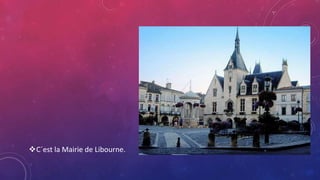 C´est la Mairie de Libourne.
 