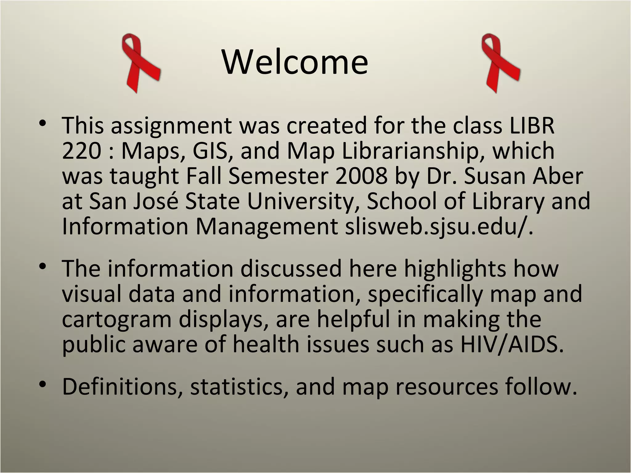 AIDS/HIV Awareness through Maps and Mashups | PPT