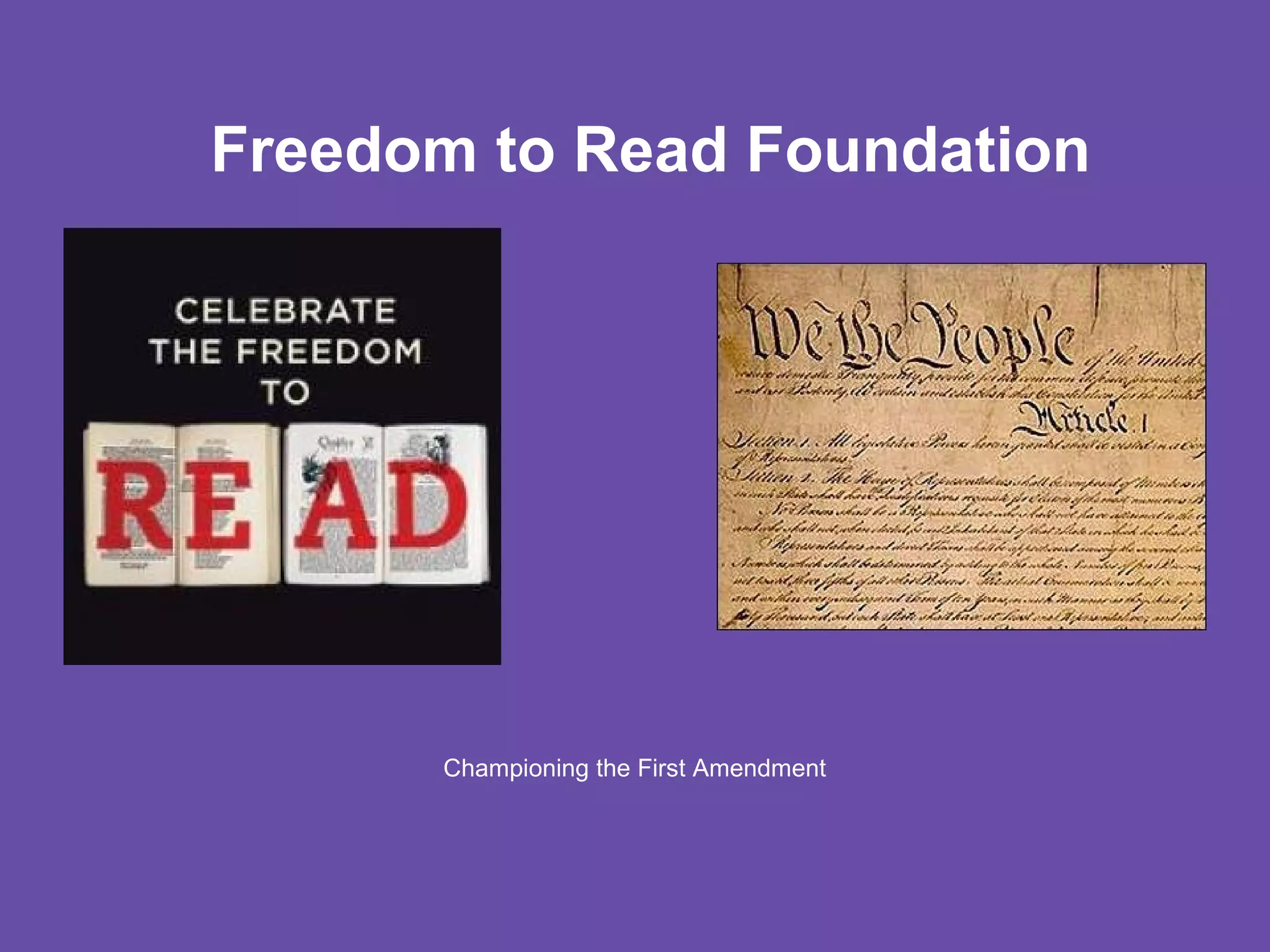 Freedom to Read Foundation

Championing the First Amendment

 