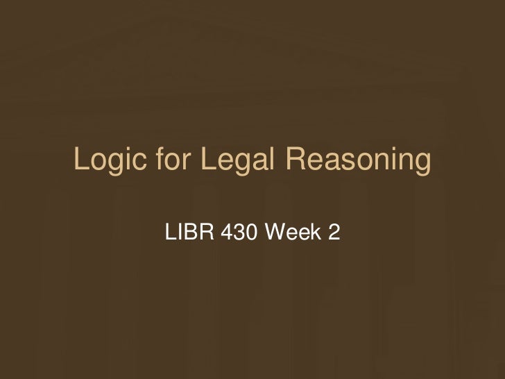 Logic 101 for Legal Reasoning
