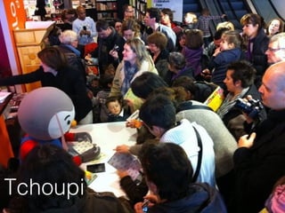 Tchoupi
 