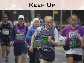 Keep Up 
