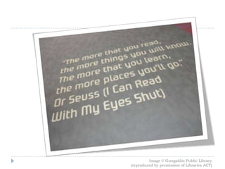 Image credit: Gungahlin Public Library
(reproduced by permission of Libraries ACT)
Image © Gungahlin Public Library
(reproduced by permission of Libraries ACT)
 