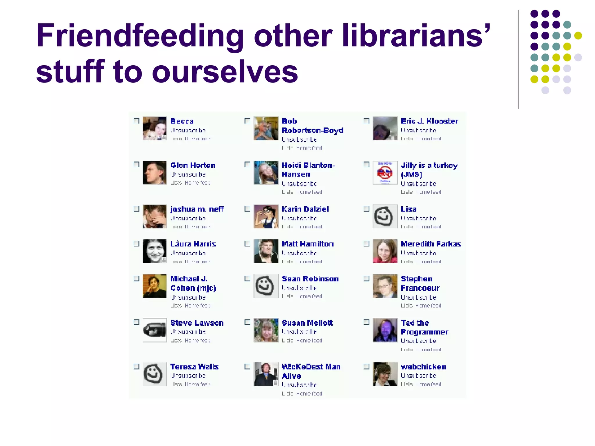 Friendfeeding other librarians’ stuff to ourselves 