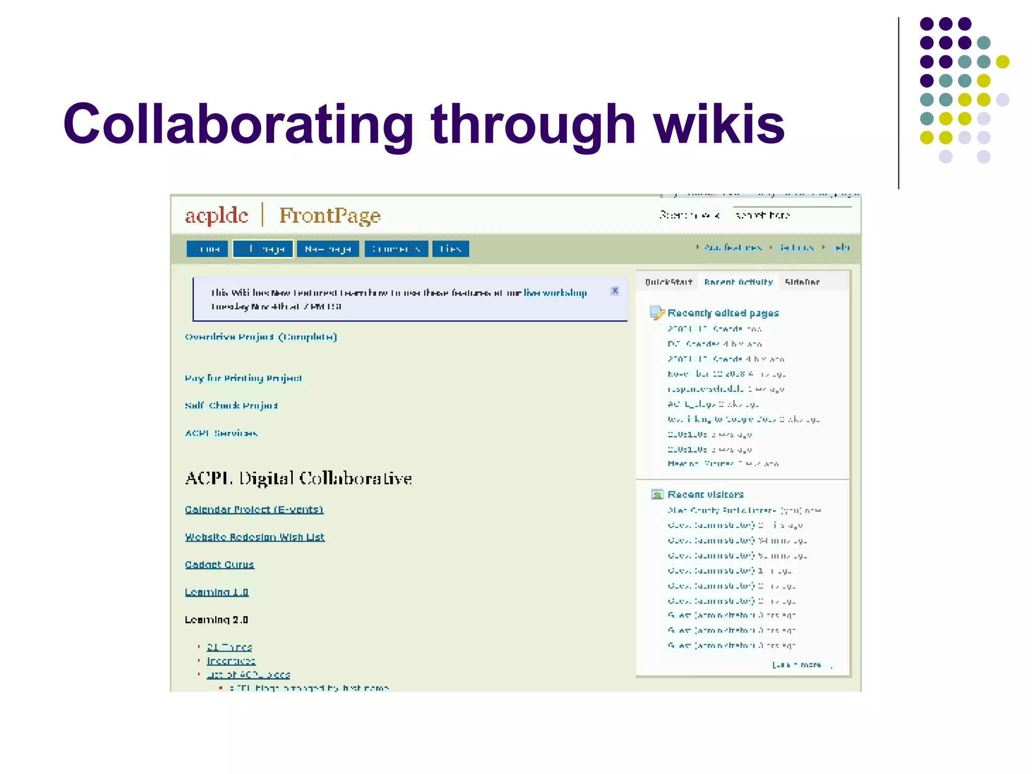 Collaborating through wikis 