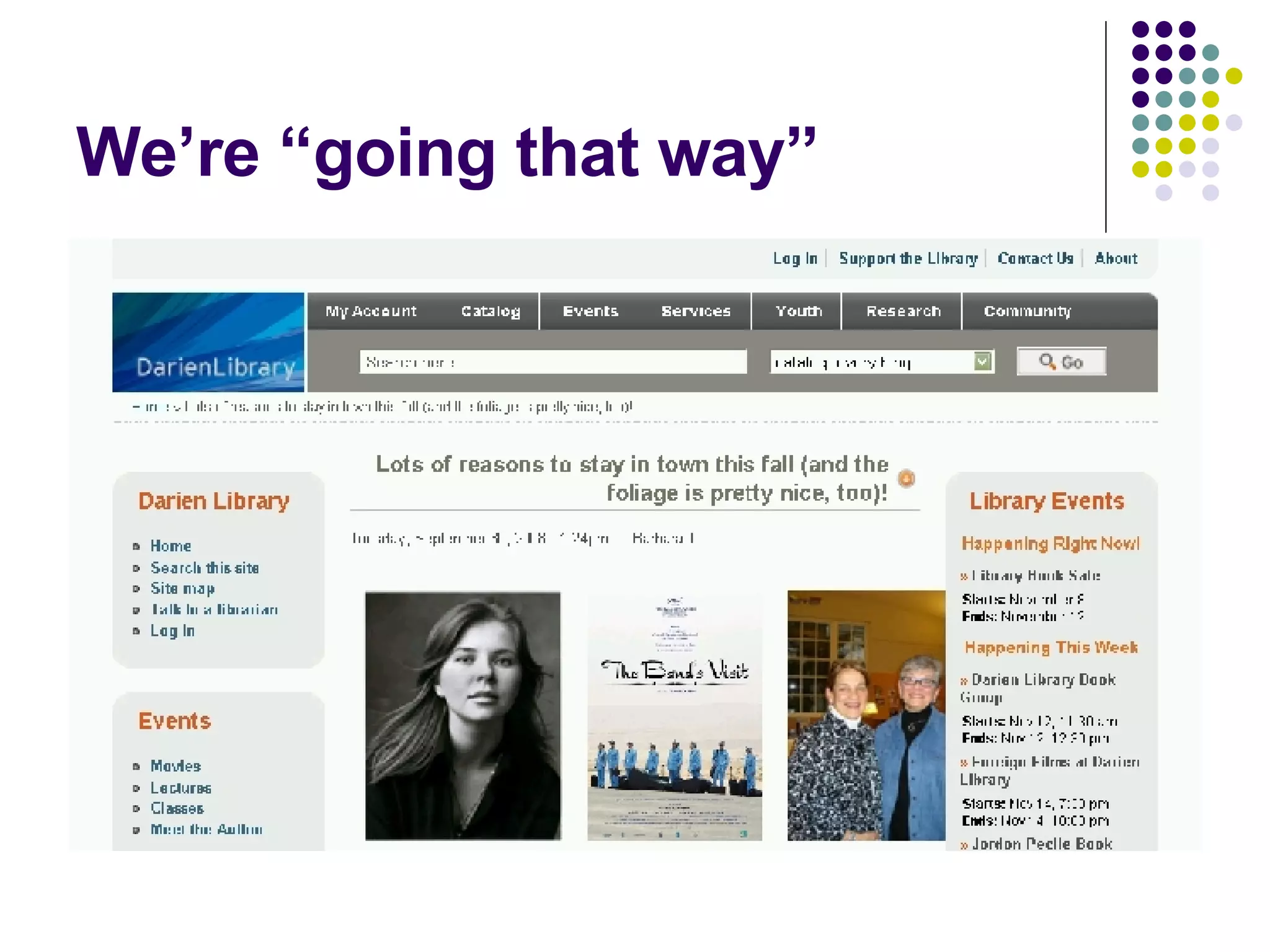 We’re “going that way” 