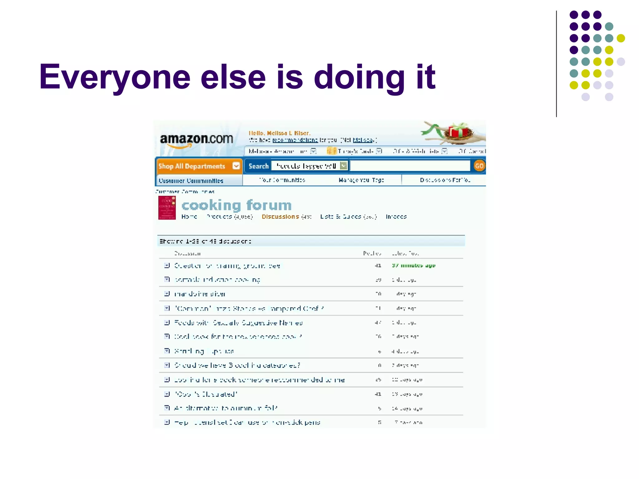 Everyone else is doing it 