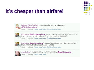 It’s cheaper than airfare! 