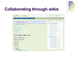 Collaborating through wikis 