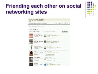 Friending each other on social networking sites 