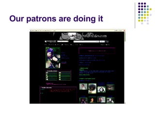 Our patrons are doing it 
