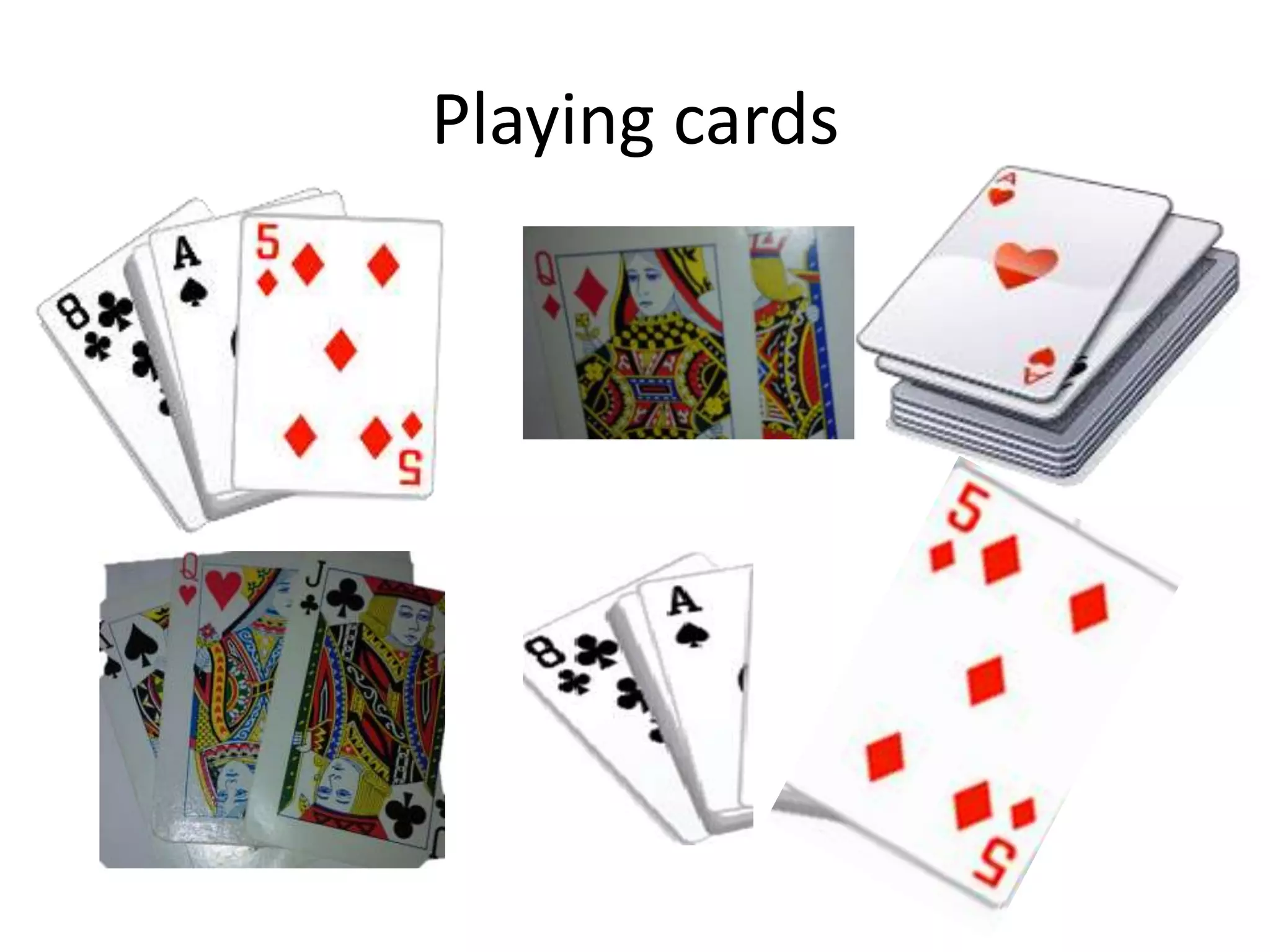 Playing cards

 