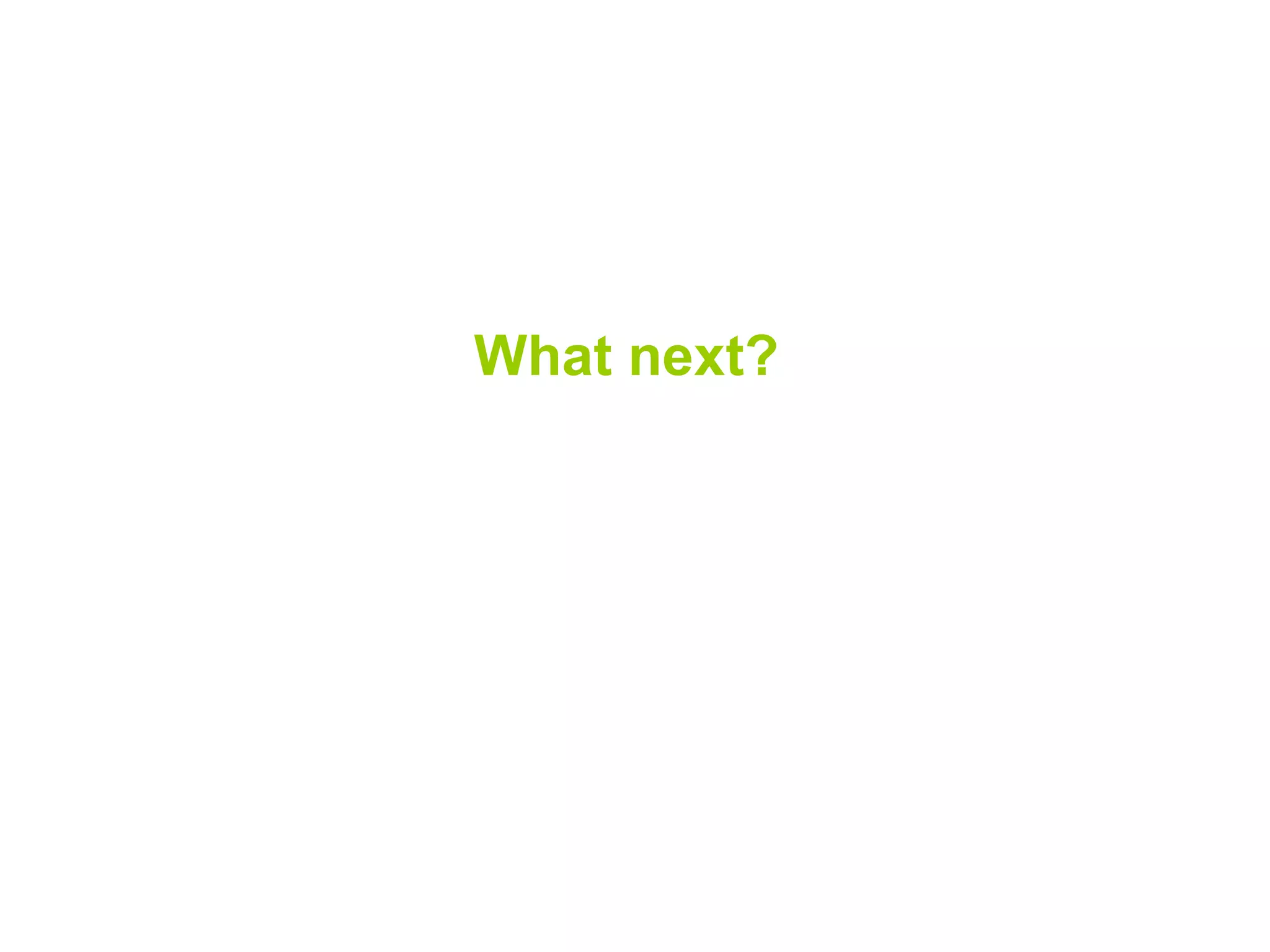 What next? 