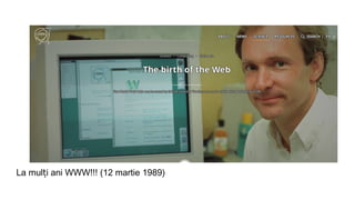 La mul i ani WWW!!! (12 martie 1989)ț
 