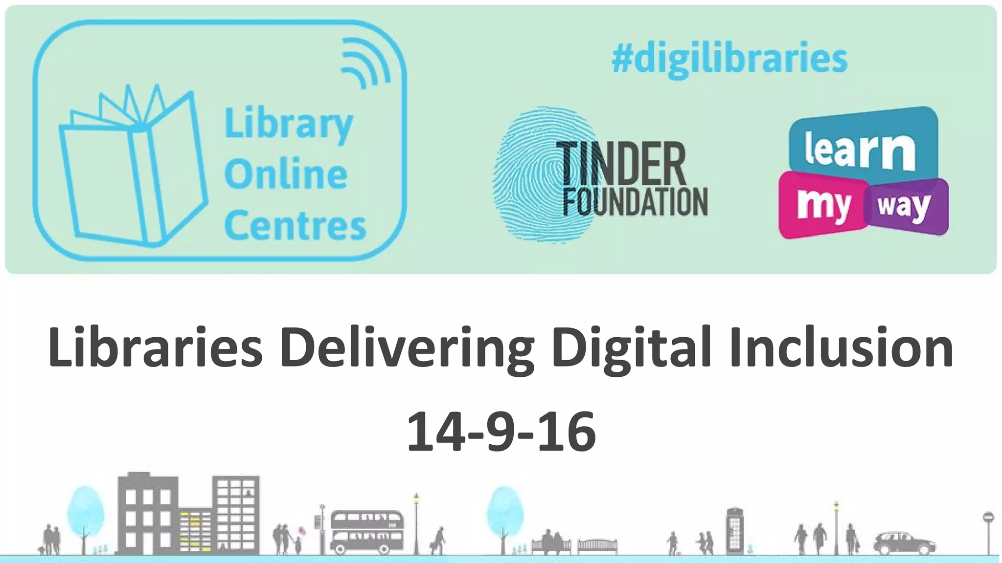 Libraries Delivering Digital Inclusion