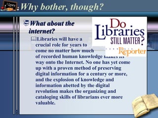 What are Libraries and What are they good for? | PPT