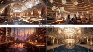 The Metaverse Library
 