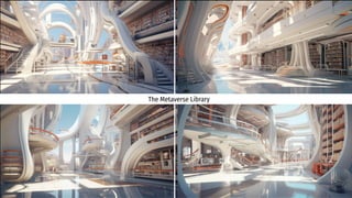 The Metaverse Library
 