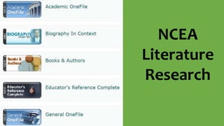NCEA
Literature
Research
 
