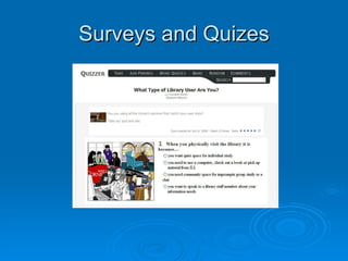 Surveys and Quizes 