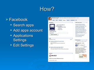 How? Facebook Search apps Add apps account Applications Settings Edit Settings 